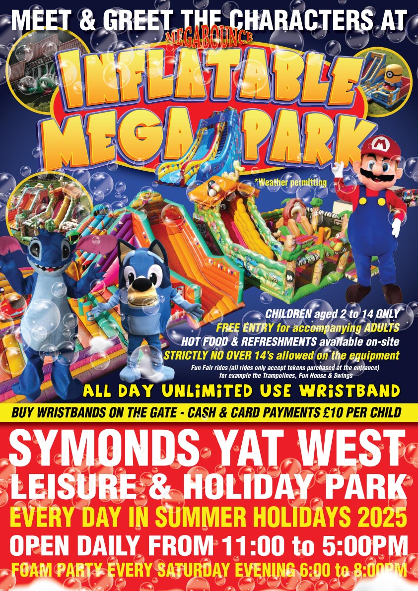 Symonds Yat West, Holiday & Leisure Park, Open every day during the summer holidays 2025, weather permitting. Meet & Greet the Characters and Attend the Foam Party Every Saturday Evening from 6pm to 8pm (Extra Charges Apply)